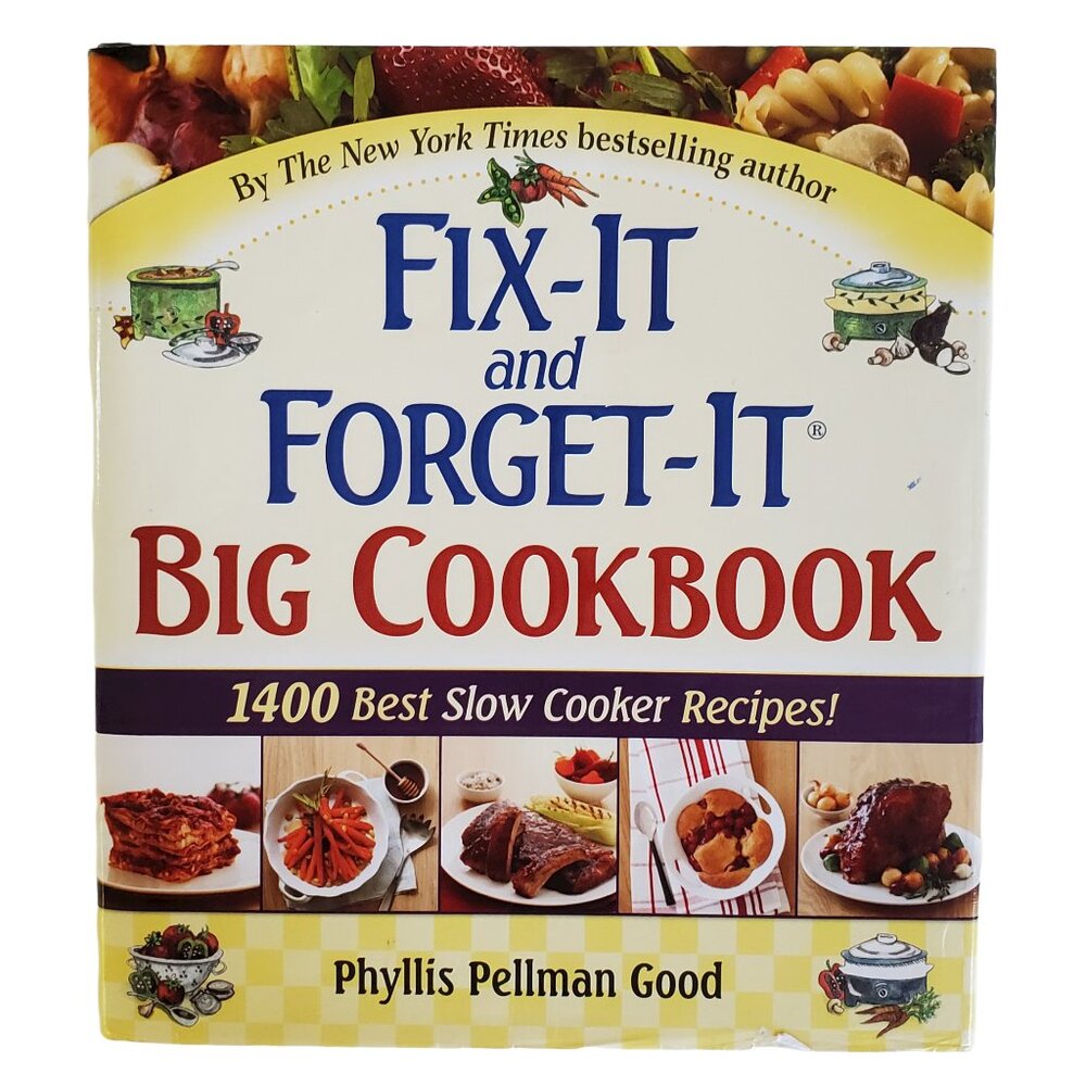 Best Slow Cooker Recipes Big Cookbook Fix It and Forget It 2008 Phyllis Good